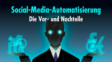 Social-Media-Automatisierung – Schlaue Entscheidung oder schlechte Alternative?